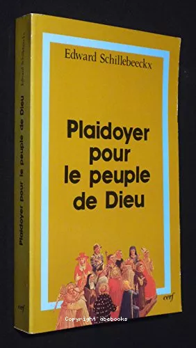 Plaidoyer pour le peuple de Dieu