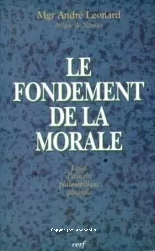 Le fondement de la morale