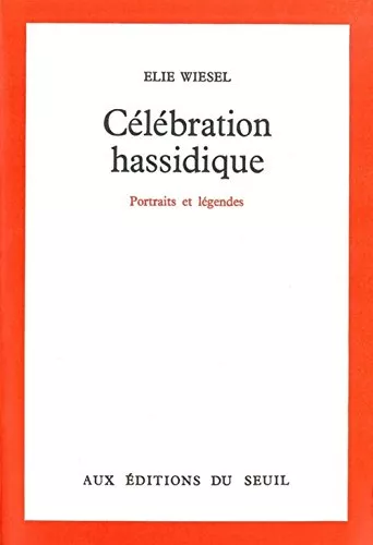 Clbration hassidique : Portraits et lgendes