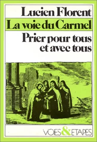 La Voie du Carmel