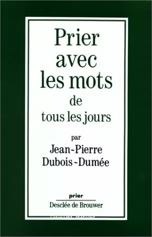 Prier avec les mots de tous les jours