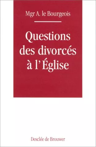 Questions des divorcs  l'Eglise