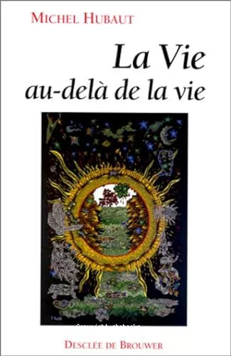 La vie au-del de la vie