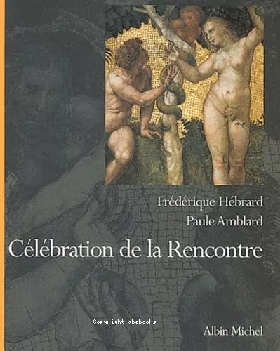 Clbration de la rencontre : Regards sur Adam et Eve