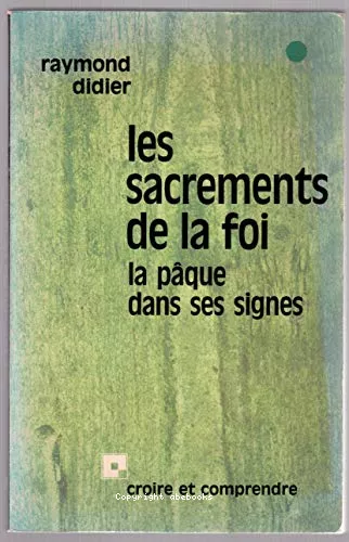 Les Sacrements de la foi