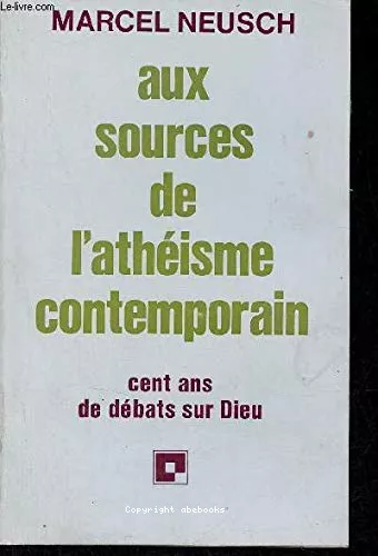 Aux sources de l'athisme contemporain