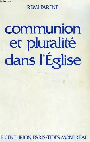 Communion et pluralit dans l'glise