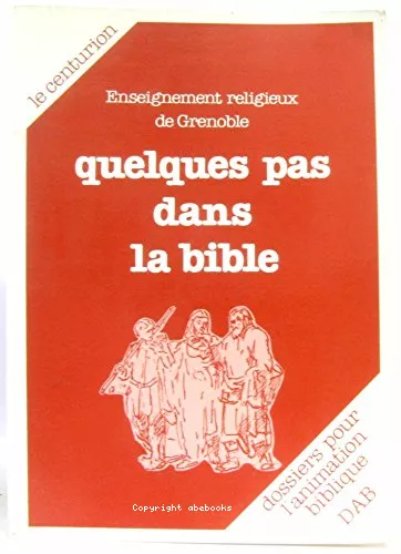 Quelques pas dans la Bible