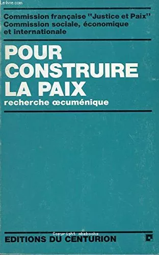 Pour construire la paix