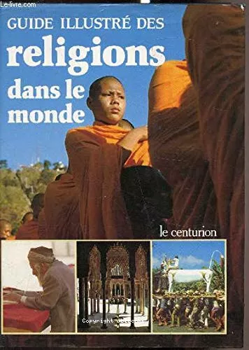 Guide illustr des religions dans le monde