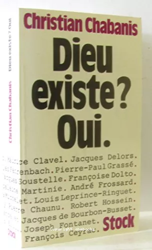 Dieu existe ? oui