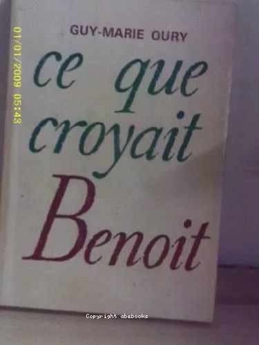 Ce que croyait Benot