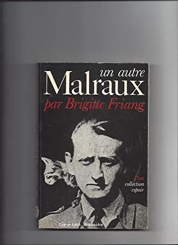 Un Autre Malraux