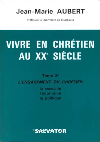 Vivre en chrtien au XXe sicle