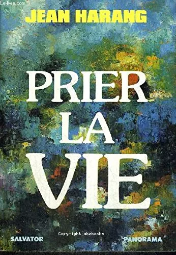 Prier la vie