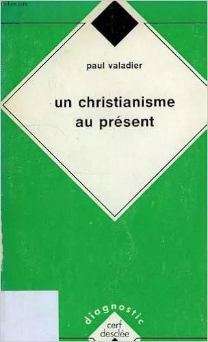 Un Christianisme au prsent