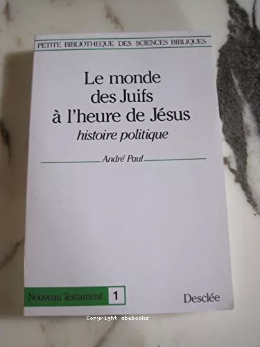 Le Monde des Juifs  l'heure de Jsus