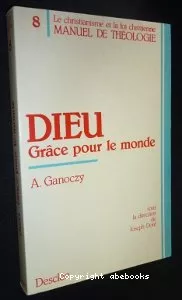 Dieu, grce pour le monde