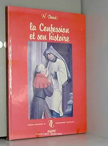 La Confession et son histoire