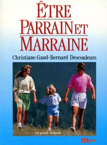 Etre parrain et marraine