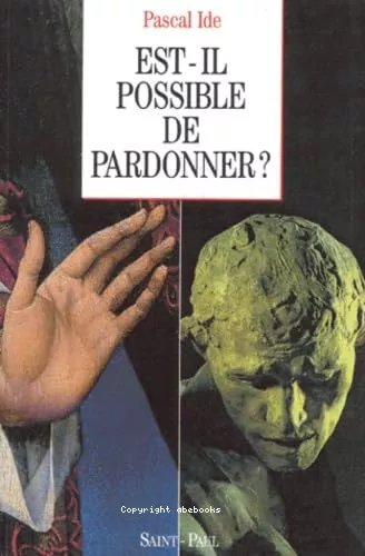 Est-il possible de pardonner ?