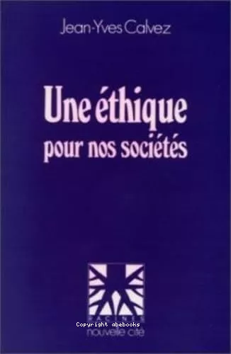 Une Ethique pour nos socits