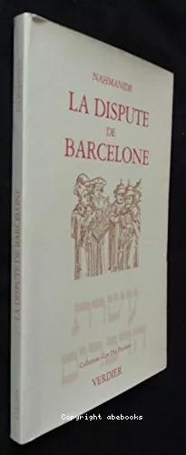 La Dispute de Barcelone ; (suivi du) Commentaire sur Isae 52-53