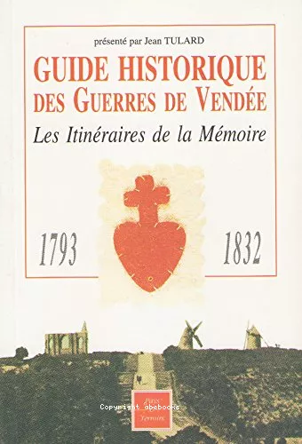 Guide historique des guerres de Vende