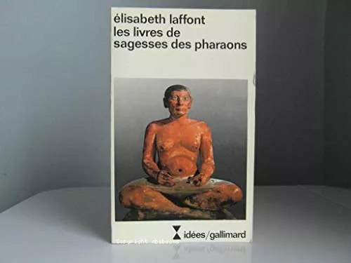 Les Livres de sagesses des pharaons