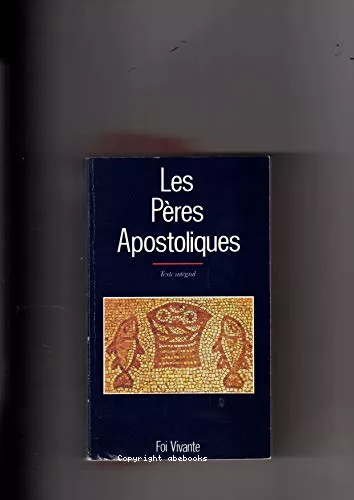 Les Ecrits des Pres apostoliques