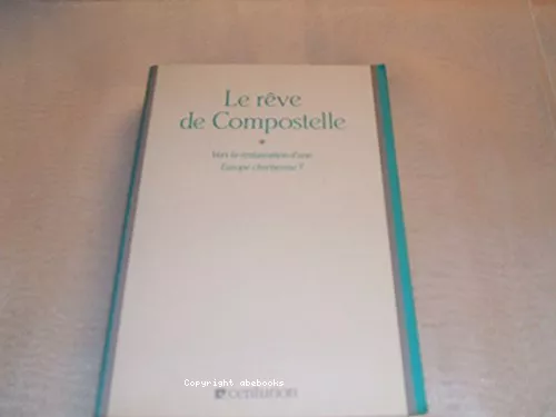 Le Rve de Compostelle