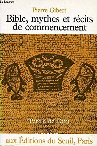 Bible, mythes et rcits de commencement