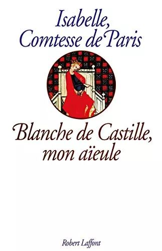 Blanche de Castille, mon aeule