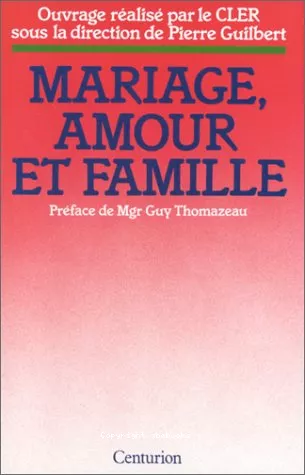 Mariage, amour et famille