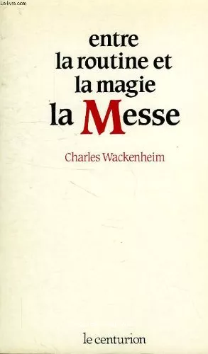 Entre la routine et la magie, la messe