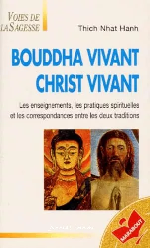 Bouddha vivant, Christ vivant