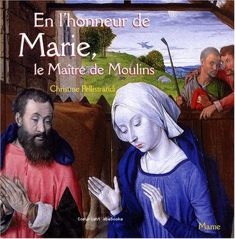 En l'honneur de Marie, le matre de Moulins