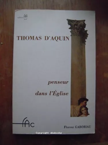 Saint Thomas d'Aquin, penseur dans l'glise