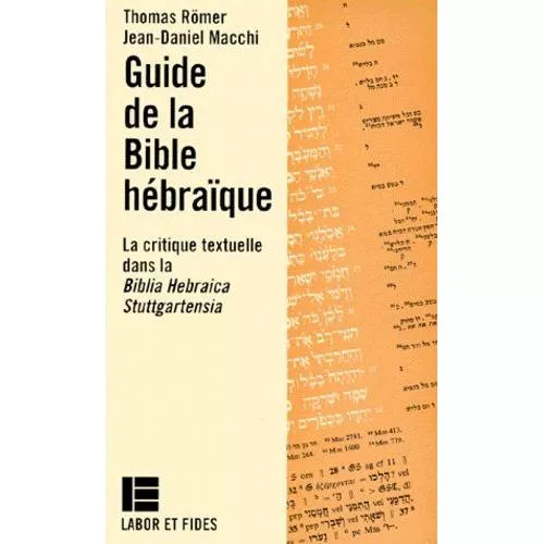 Guide de la Bible hbraque: La critique textuelle dans la "Biblia Hebraica Stuttgartensia"