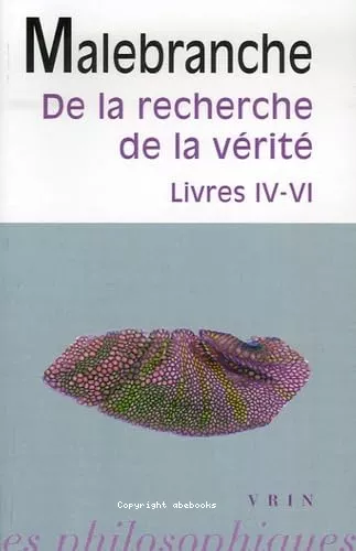 De la recherche de la vrit : Livres IV-VI