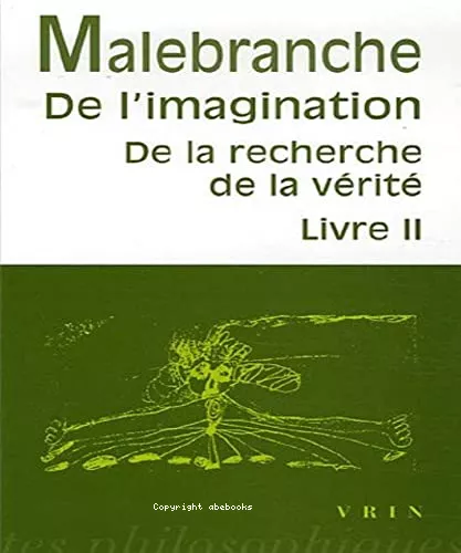 De l'imagination. De la recherche de la vrit : Livre II