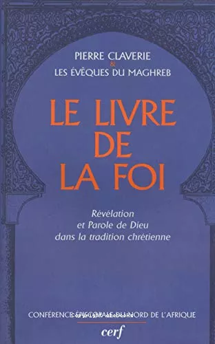 Le Livre de la foi: rvlation et parole de Dieu dans la tradition chrtienne