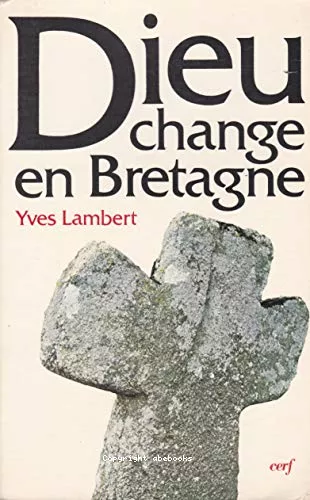 Dieu change en Bretagne