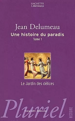 Une histoire du paradis. 2 - Mille ans de bonheur