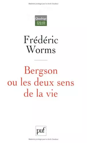 Bergson ou les deux sens de la vie : tude indite