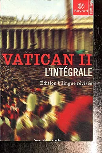 Vatican II : l'intgrale: dition bilingue rvise (Actes du concile)