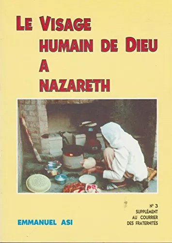 Le visage humain de Dieu  Nazareth