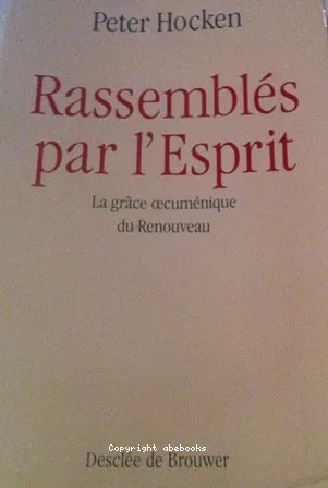 Rassembls par l'Esprit