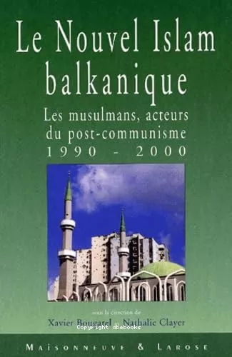 Le nouvel islam balkanique