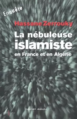 La nbuleuse islamiste en France et en Algrie